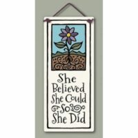 Ceramic Plaque, She Believed