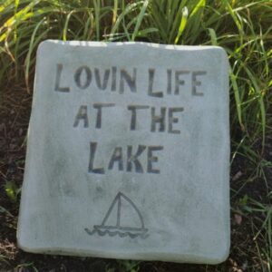Concrete Garden Stone, Lovin' Life at the Lake