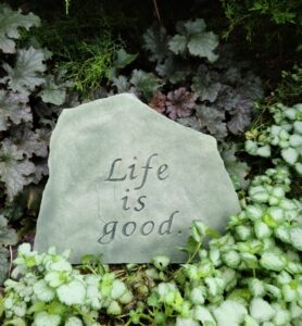 Concrete Garden Stone, Life Is Good