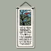 Ceramic Plaque, Friends For So Long