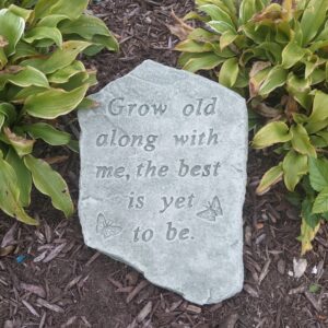 Concrete Garden Stone, Grow Old with Me